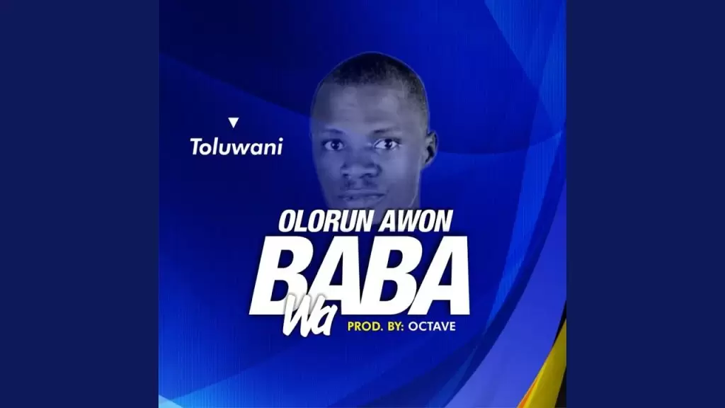 DOWNLOAD Toluwanisings – Olorun Awon Baba Wa mp3