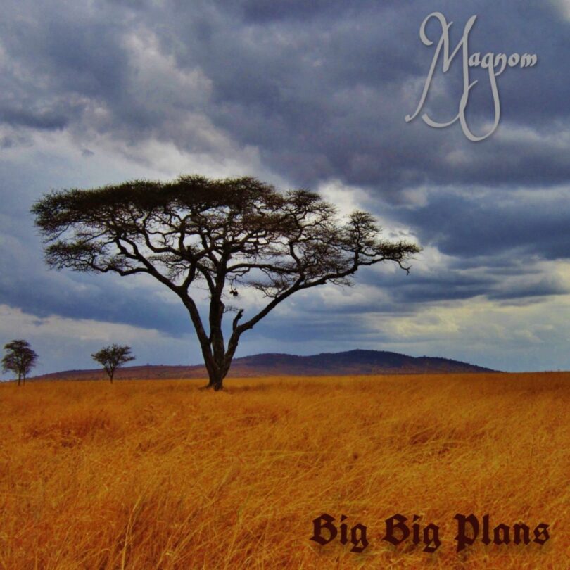 DOWNLOAD Magnom – Big Big Plans mp3