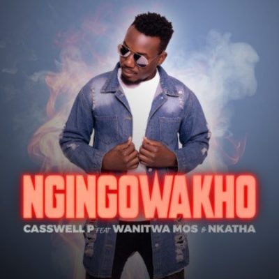 DOWNLOAD Casswell P ft Wanitwa Mos & Nkatha – Ngingowakho mp3