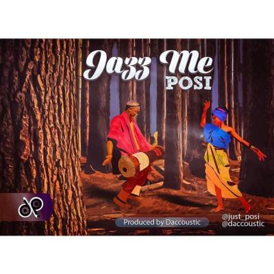 DOWNLOAD Posi – Jazz Me mp3