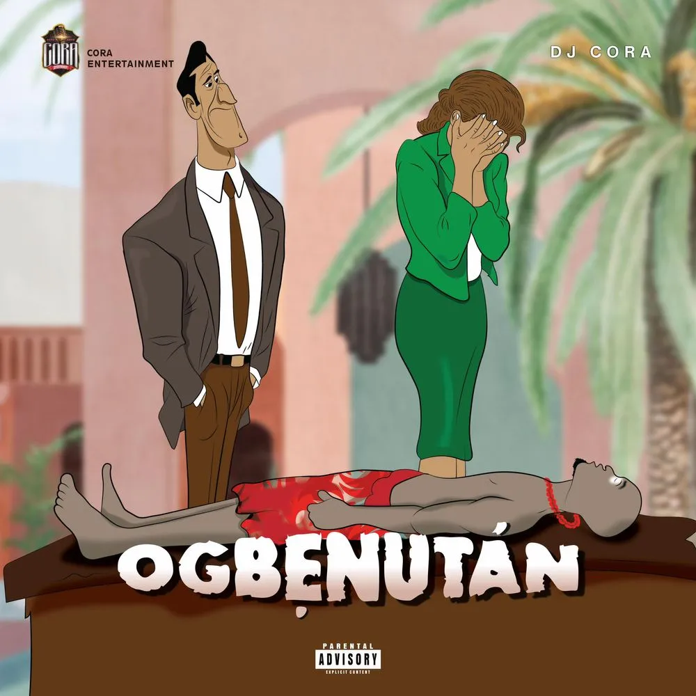 DOWNLOAD DJ Cora – Ogbenutan mp3