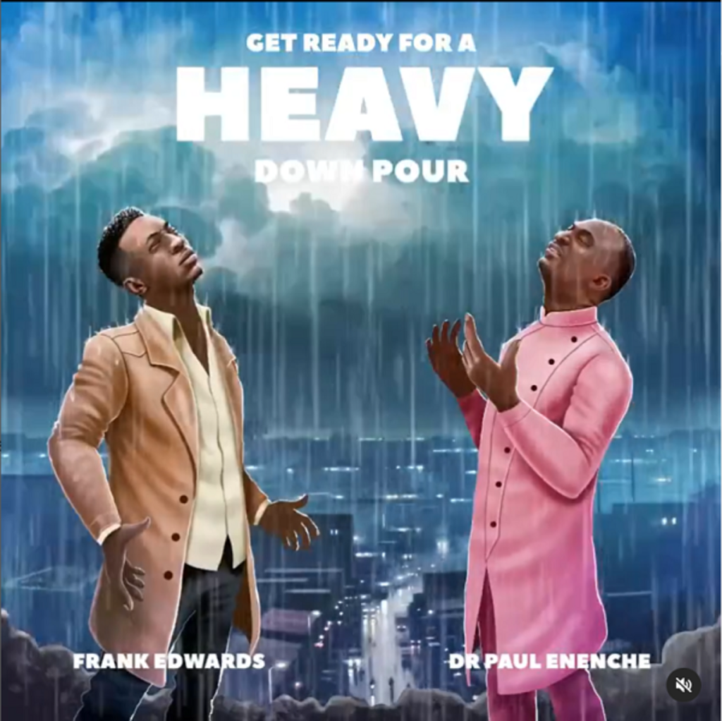 DOWNLOAD Frank Edwards – Heavy Downpour Ft. Dr Paul Enenche mp3