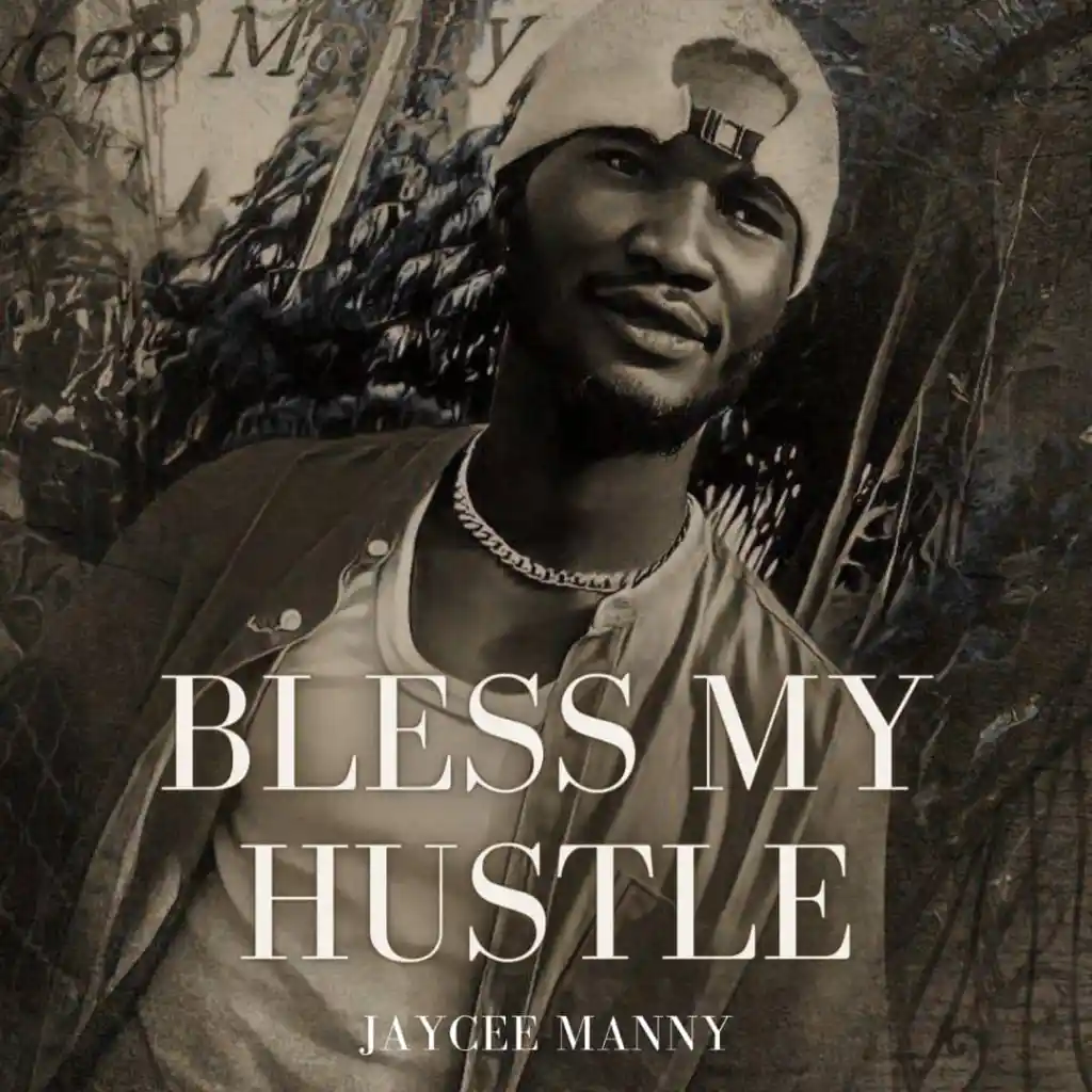 DOWNLOAD Jaycee Manny – Oluwa Bless My Hustle mp3