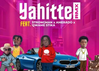 DOWNLOAD King Paluta – Yahitte Remix Ft Strongman, Amerado & Qwame Stika mp3