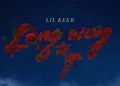 DOWNLOAD Lil Keed – Long Way To Go mp3