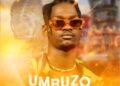 DOWNLOAD Lizwi Wokuqala – Umbuzo ft. Mfana Kah Gogo mp3