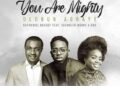 DOWNLOAD Nathaniel Bassey – Olorun Agbaye (You Are Mighty) mp3