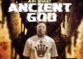 DOWNLOAD Adi Ruler – Ancient God mp3