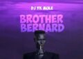 DOWNLOAD Dj Yk Mule – Brother Bernard mp3
