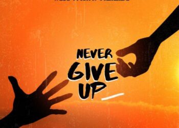 DOWNLOAD Watu Fresh – NEVER GIVE UP mp3