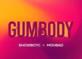 DOWNLOAD ShowboyC ft. Mohbad – Gumbody mp3