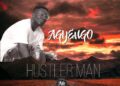 DOWNLOAD Agyengo – Hustler Man mp3