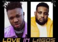 DOWNLOAD Superstar Yb – Love In Lagos Ft. Chinko Ekun mp3