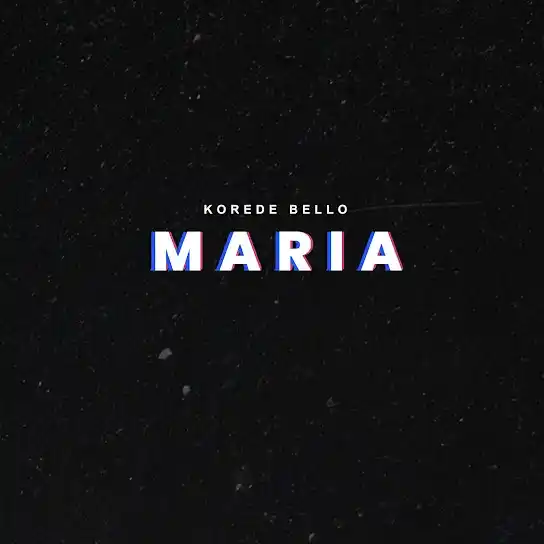Korede Bello – Maria (Lyrics)