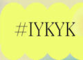 What Does “IYKYK Mean”, and IYKYK meaning on Instagram/Snapchat