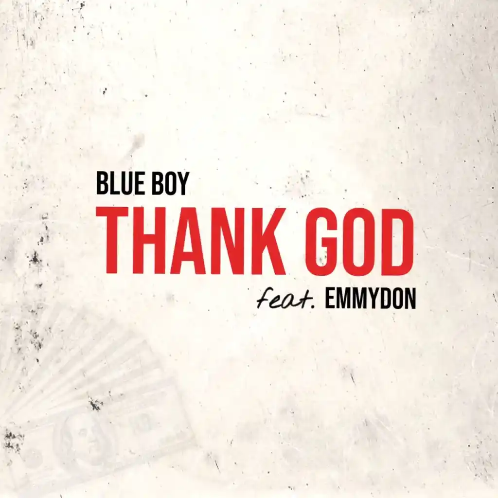 DOWNLOAD Blue Boy – Thank God Ft. Emmydon mp3