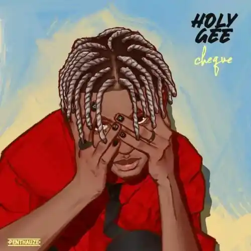 DOWNLOAD Cheque – Holy Gee (Instrumental) mp3