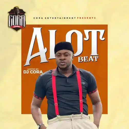 DOWNLOAD DJ Cora – Alot Beat mp3