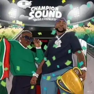 DOWNLOAD Davido – Champion Sound ft. Focalistic mp3