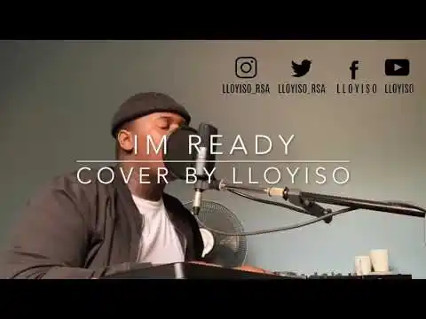 DOWNLOAD Lloyiso – I’m Ready mp3