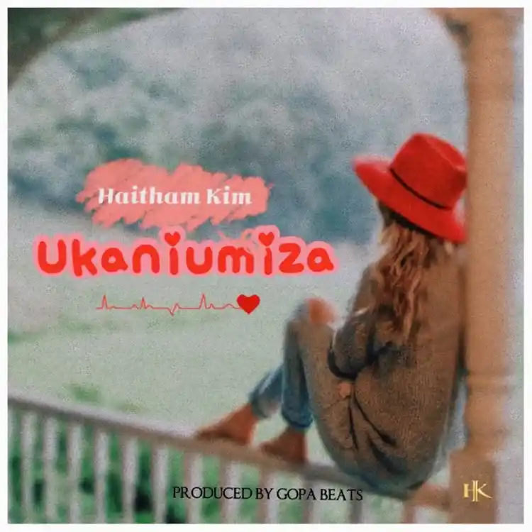 DOWNLOAD Haitham Kim – Ukaniumiza mp3