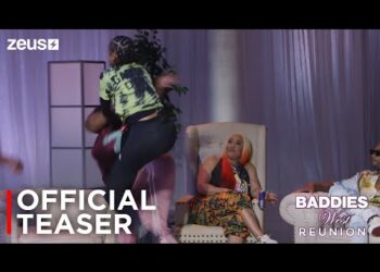 Baddies West Reunion Release Date, Teaser, Cast (Full Episode)