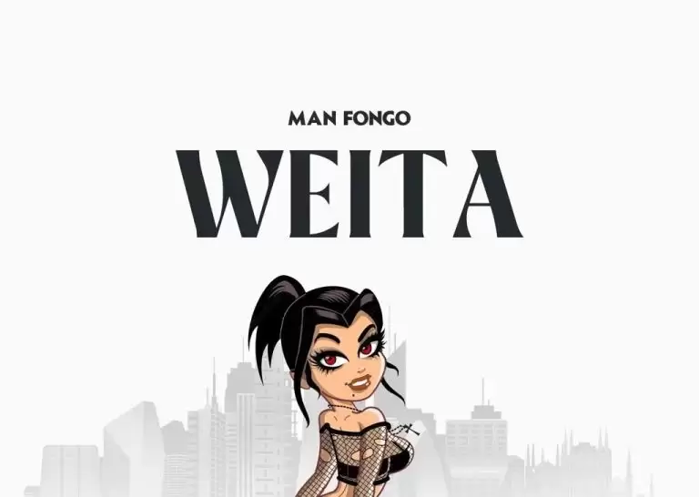 DOWNLOAD Man Fongo – Weita mp3