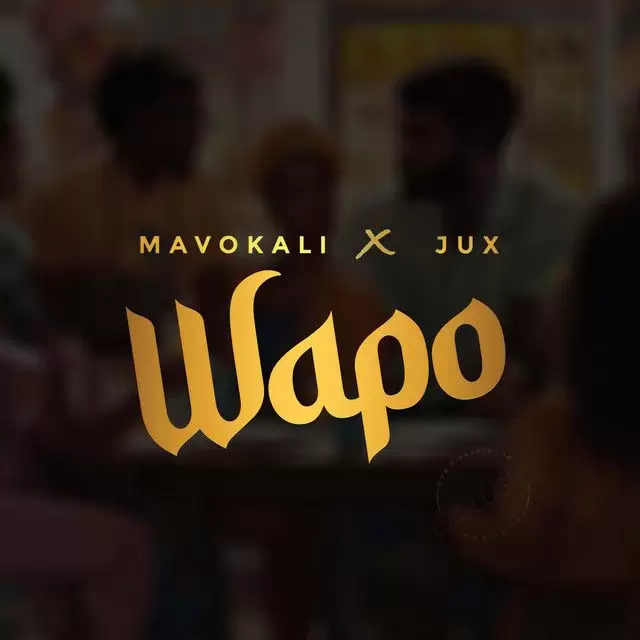 DOWNLOAD Mavokali ft Jux – Wapo mp3