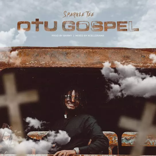 DOWNLOAD Sparkle Tee – Otu Gospel mp3