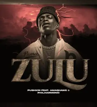 DOWNLOAD Pushkin RSA – ZULU ft AMAQHAWE & Philharmonic mp3
