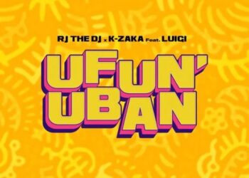 DOWNLOAD Rj The Dj – Ufun’uban ft K-Zaka & Luigi mp3
