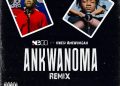 DOWNLOAD NBee – Ankwanoma (Remix) Ft Kwesi Amewuga mp3