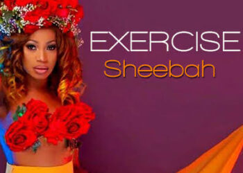 DOWNLOAD Exercise By Sheebah mp3