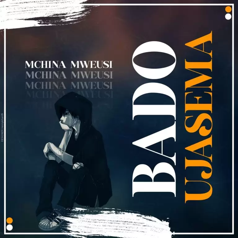DOWNLOAD Mchina Mweusi – Bado Ujasema mp3