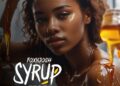 DOWNLOAD FoxyJosh – Syrup mp3