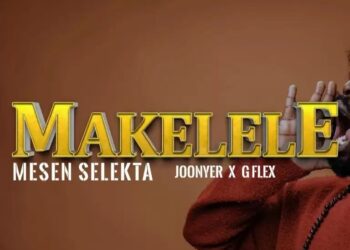 DOWNLOAD Mesen Selekta Ft Joonyer x G Flex – Makelele mp3