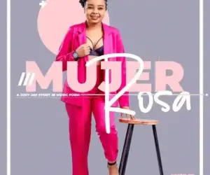 DOWNLOAD Judy Jay – Mujer Rosa 2024 (A Judy Jay Story in Music Form) mp3