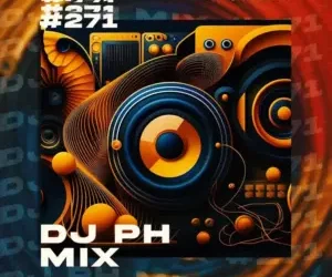 DOWNLOAD DJ PH – Mix 271 mp3