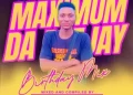 DOWNLOAD Maximum Da Deejay & Ama Heavyweight – Birthday Celebration Mix mp3