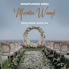 DOWNLOAD Nomfundo Moh – Muntu Wami ft. Zuko SA mp3