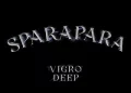 DOWNLOAD Vigro Deep & Focalistic – Sparapara ft Ch’cco & M.J mp3