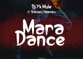 DOWNLOAD Dj Yk Mule – Mara Dance ft. Tolibian & Islambo mp3
