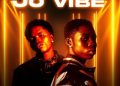 DOWNLOAD Joblaq – Jo Vibe ft. peller mp3