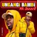 DOWNLOAD Mr JazziQ – Ungangi Bambi ft Khanyisa mp3