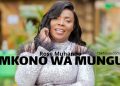 DOWNLOAD Rose Muhando – Mkono Wa Mungu mp3