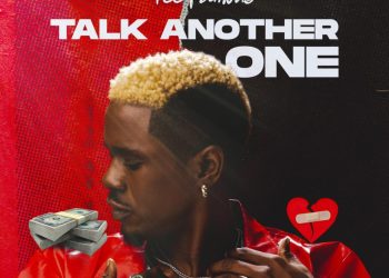 DOWNLOAD Teefamous – Talk Another One mp3