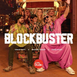 DOWNLOAD Faris Shafi, Umair Butt- Blockbuster (Ve Marjaneya) mp3