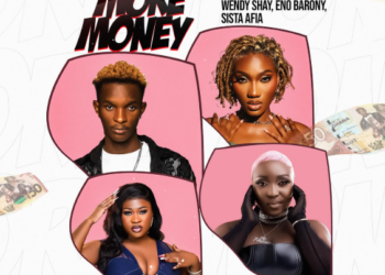 DOWNLOAD Baba Tundey – More Money Ft. Wendy Shay , Eno Barony & Sista Afia mp3