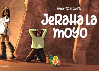 DOWNLOAD Spack – Jeraha la Moyo Ft. Z Anto mp3