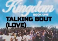Talkin Bout Love – Maverick City Music & Kirk Franklin (mp3 Download)